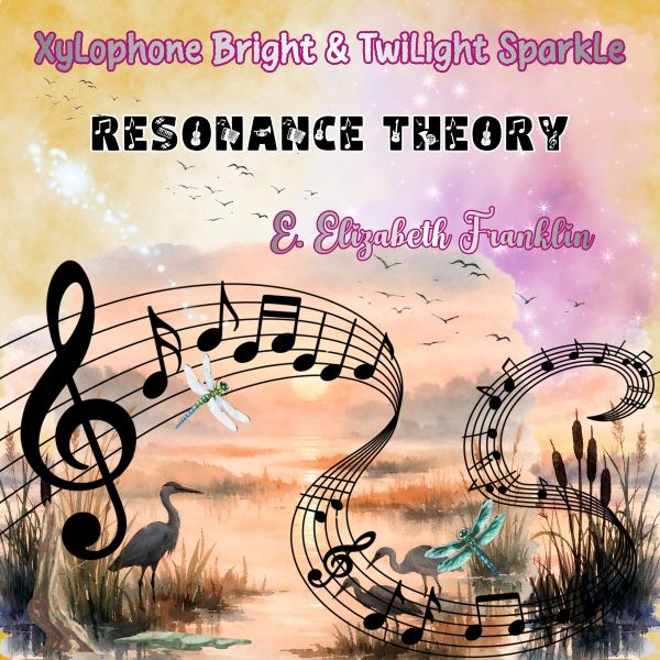 Xylophone Bright & Twilight Sparkle Resonance Theory