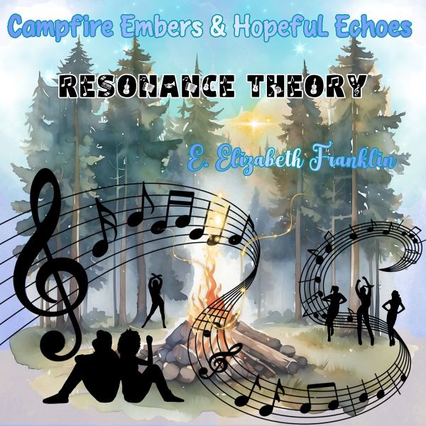 Campfire Embers & Hopeful Echoes Resonance Theory - Remix