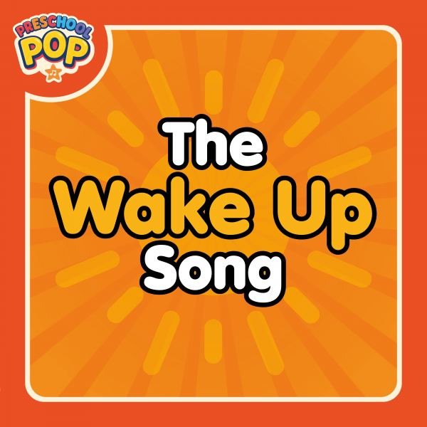 The Wake Up Song