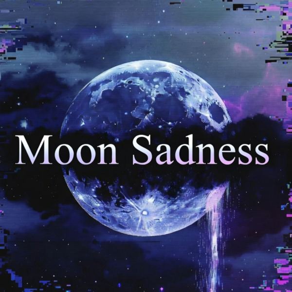 Moon Sadness
