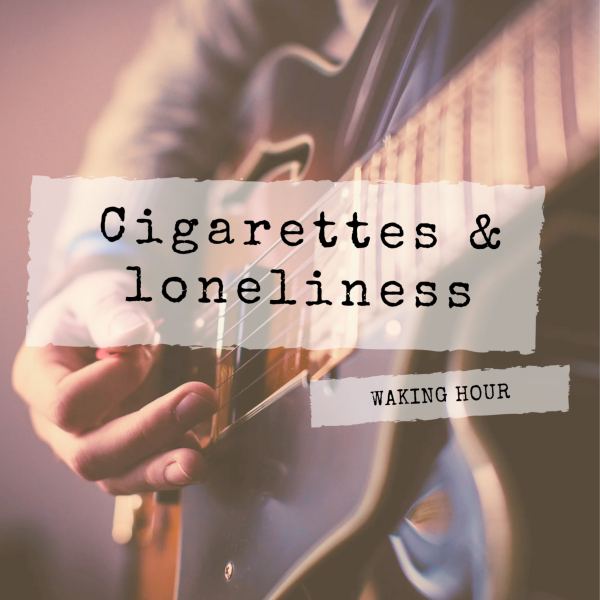 Cigarettes and loneliness