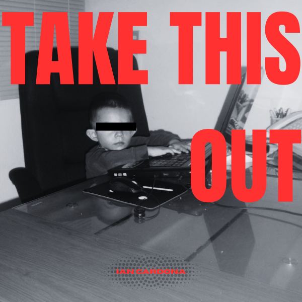 TAKE THIS OUT