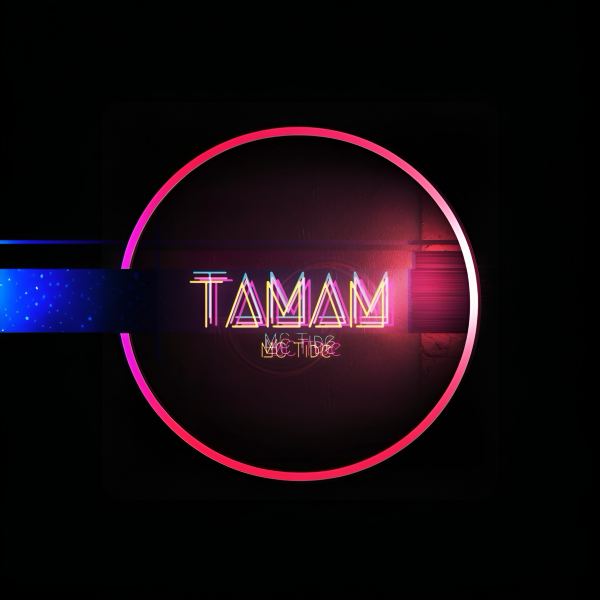 Tamam!