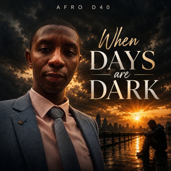 When Days are Dark