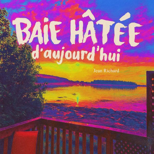 Baie H&acirc;t&eacute;e d'aujourd'hui