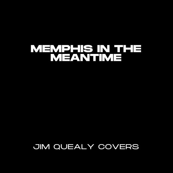 Memphis In The Meantime