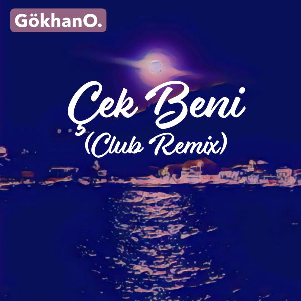 &Ccedil;ek Beni - Club Remix