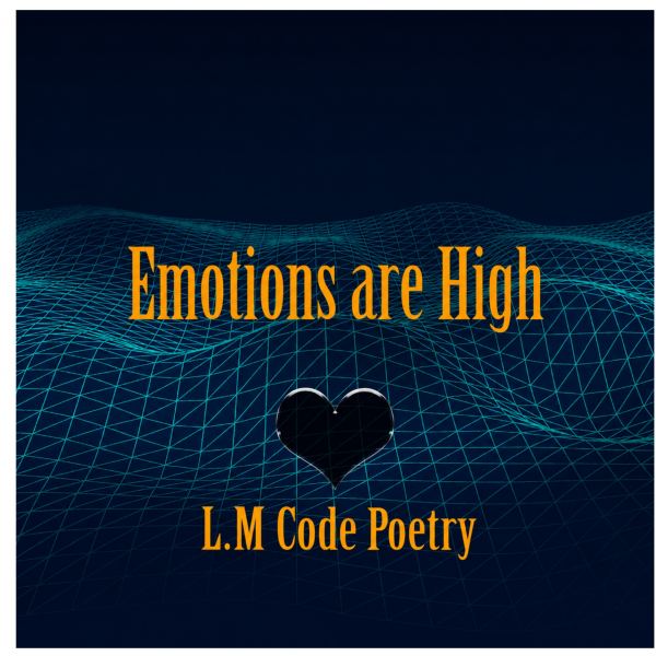 Emotions are High