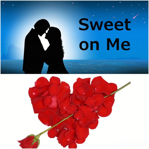 Sweet on Me