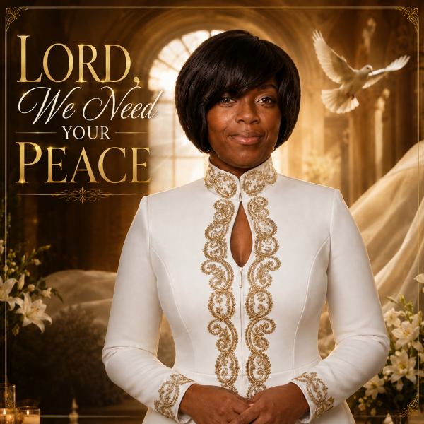 Lord, We Need Your Peace