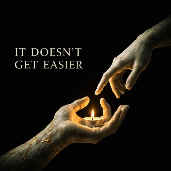 It Doesn't Get Easier