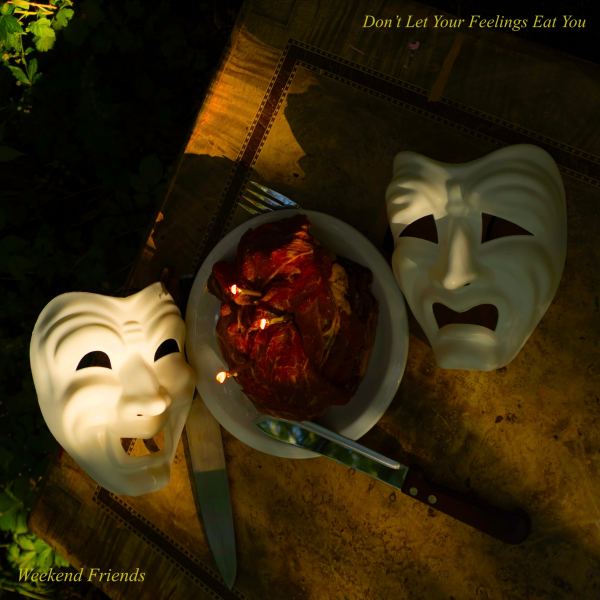 Don't Let Your Feelings Eat You