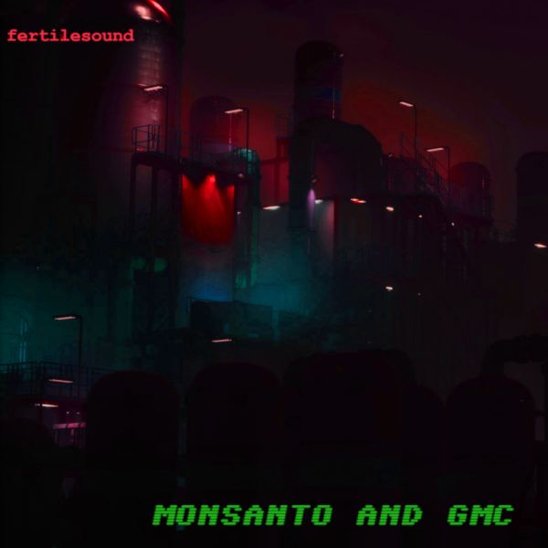 Monsanto and GMC