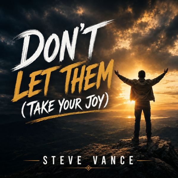 Don't Let Them (Take Your Joy)