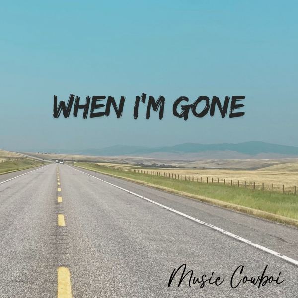 When I'm Gone