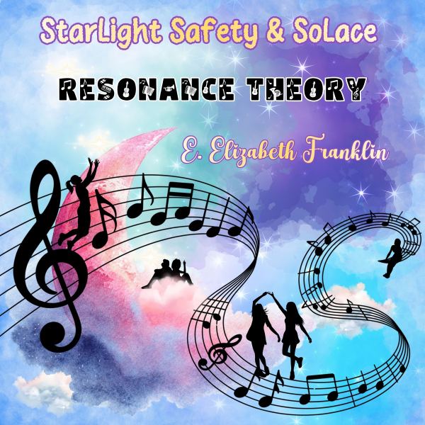 Starlight Safety & Solace Resonance Theory