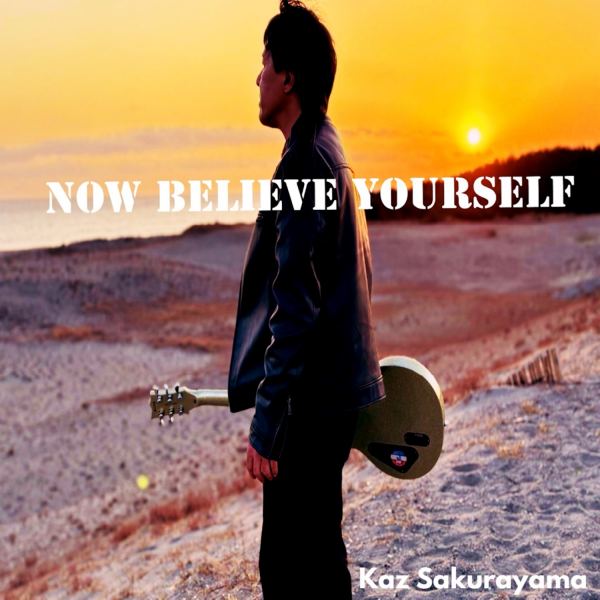 Now believe yourself