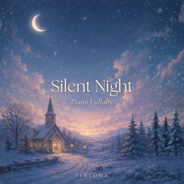 Silent Night - Piano Lullaby
