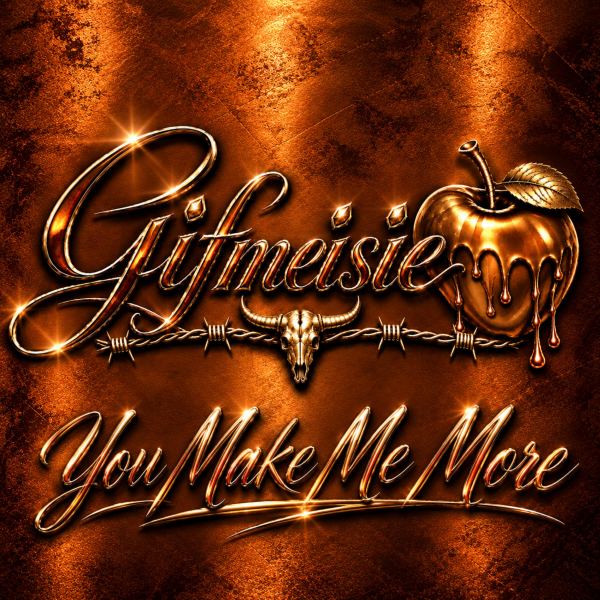 You Make Me More