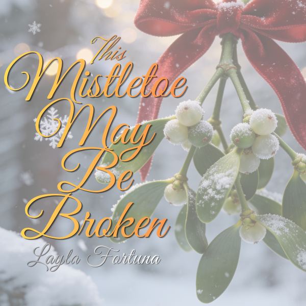 This Mistletoe May Be Broken