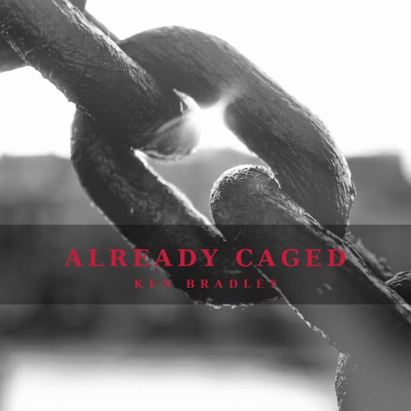 Already Caged