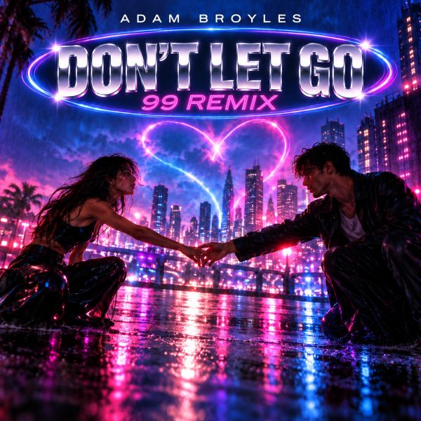 Don&rsquo;t Let Go - 99 Remix