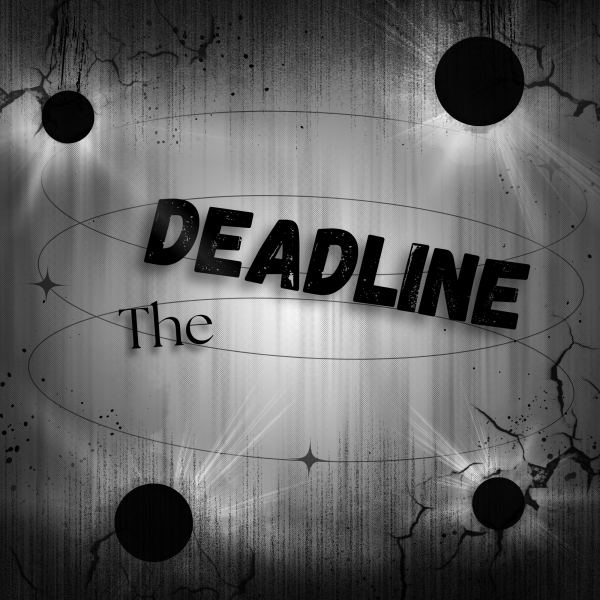 The Deadline
