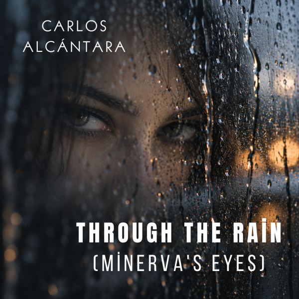 Through the Rain (Minerva&rsquo;s Eyes)