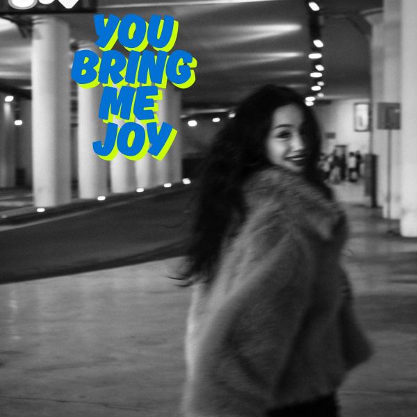 You Bring Me Joy