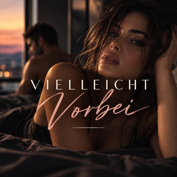 Vielleicht Vorbei