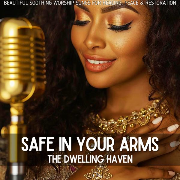 Safe In Your Arms