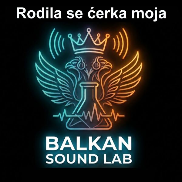 Rodila se ćerka moja