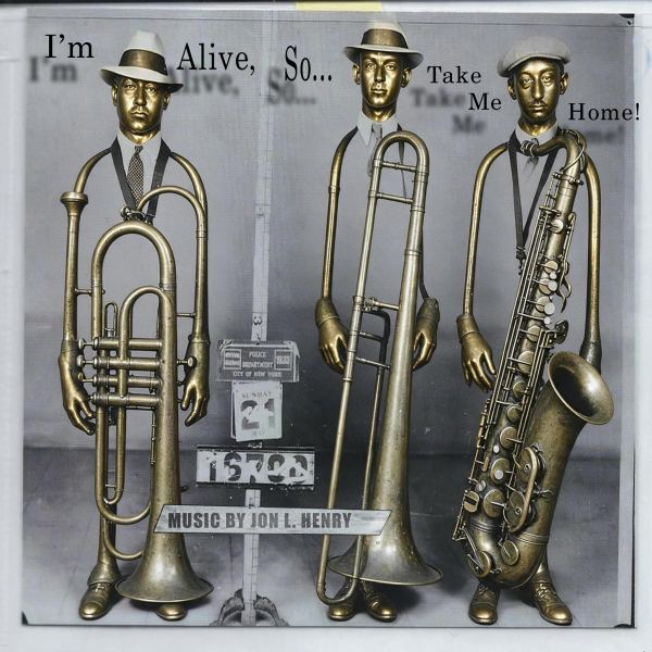 I'm Alive, So Take Me Home!