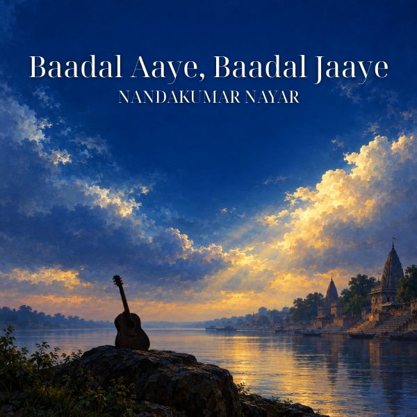 Baadal Aaye, Baadal Jaaye
