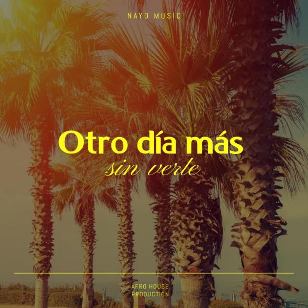Otro día más sin verte - Afro House