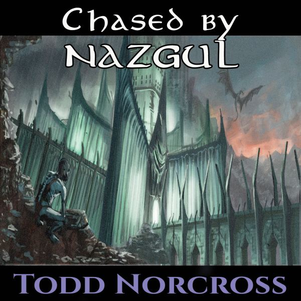 Chased by Nazgul
