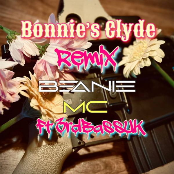 Bonnie's Clyde - Remix