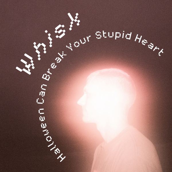 Halloween Can Break Your Stupid Heart
