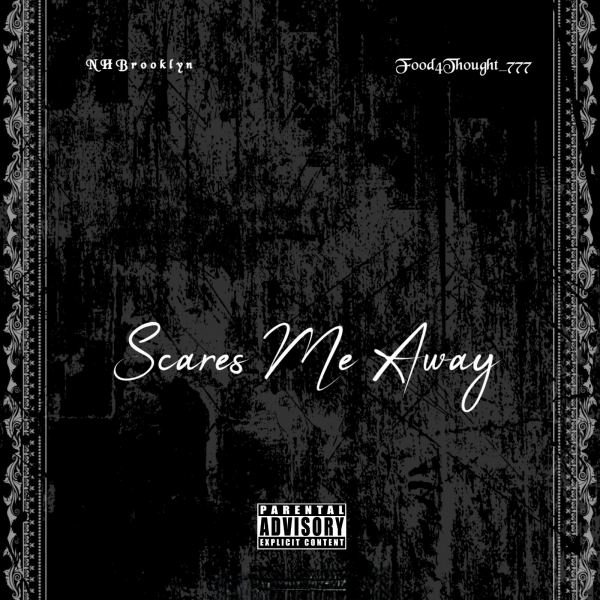 Scares Me Away