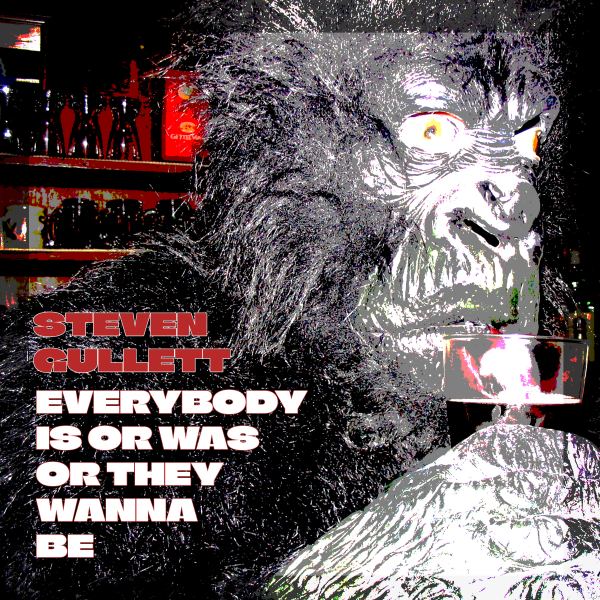 Everybody Is Or Was Or They Wanna Be