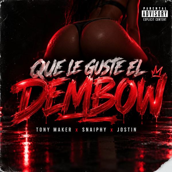 QUE LE GUSTE DEL DEMBOW