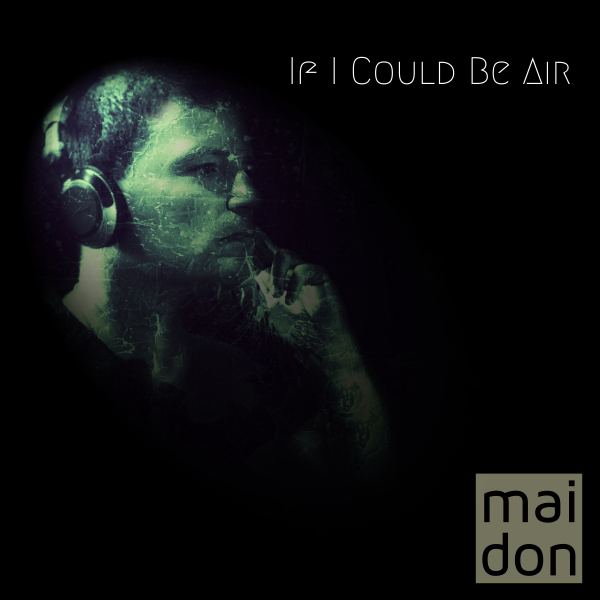 If I Could Be Air