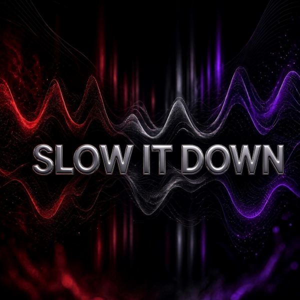 Slow It Down