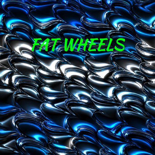 Fat Wheels