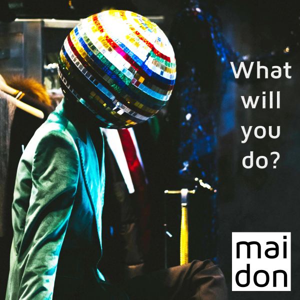 What Will You Do?