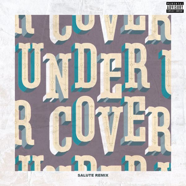 Undercover (salute Remix)