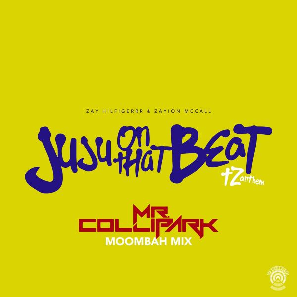 Juju On That Beat (TZ Anthem) [Mr. Collipark Moombah Mix]