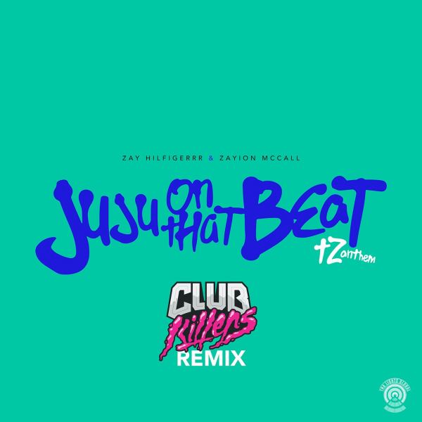 Juju On That Beat (TZ Anthem) [Club Killers Remix]